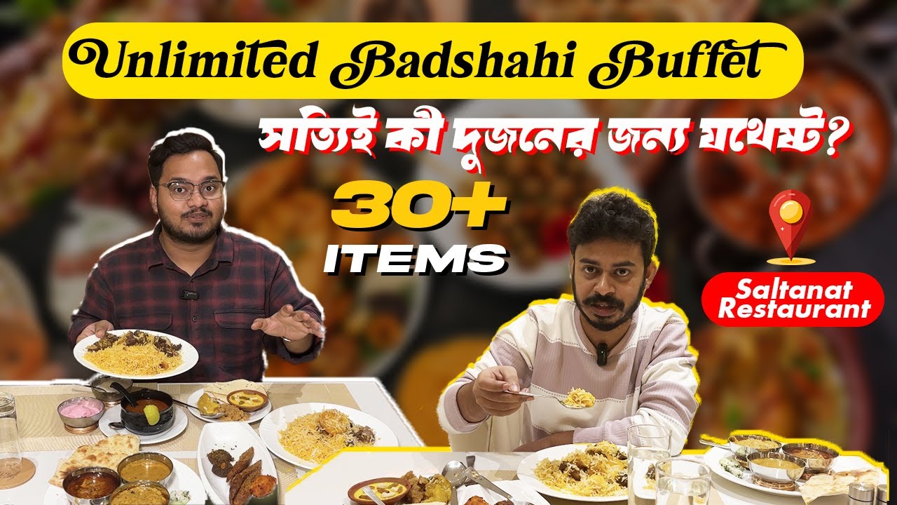 Unlimited Buffet With 30+ Items Starting Rs: 800/- | Kolkata Mutton Biryani | Saltanat Restaurant