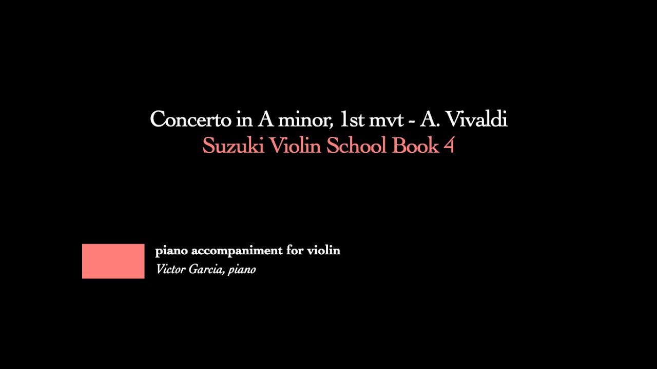 4. Violin Concerto A minor, 1st movement - A. Vivaldi // SUZUKI VIOLIN BOOK 4 [PIANO ACCOMPANIMENT]