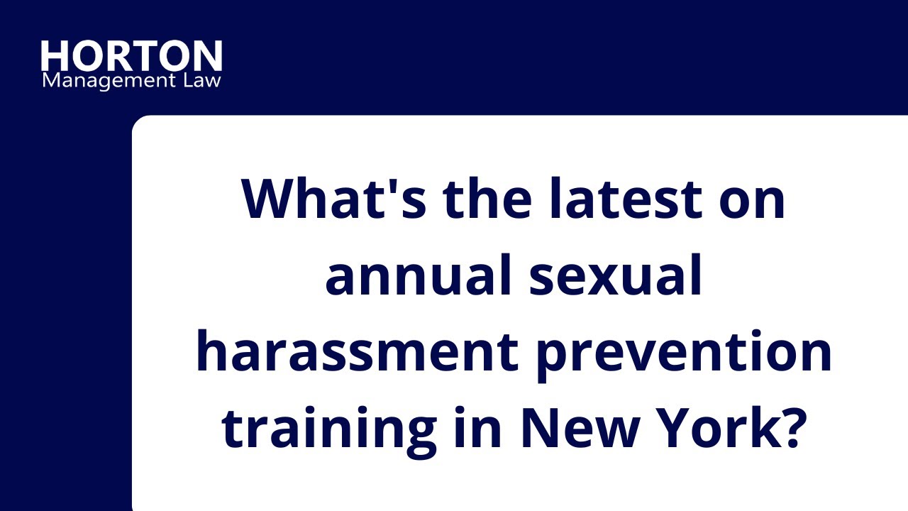 Updated Annual Sexual Harassment Training Requirements in New York