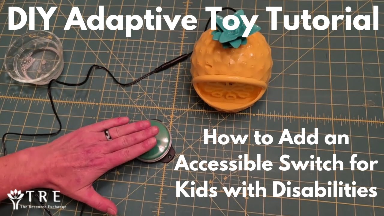 DIY Adaptive Toy Tutorial: How to Add an Accessible Switch for Kids with Disabilities