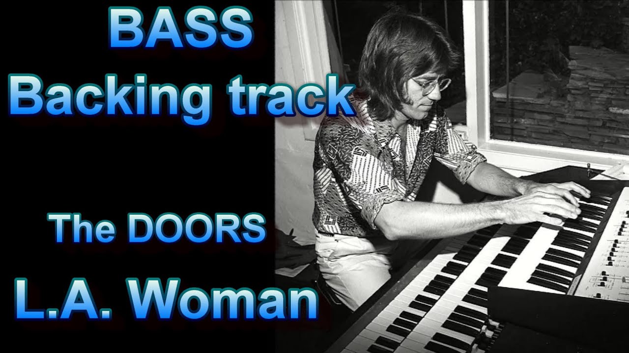 THE DOORS - L.A. Woman - Bass backing track + Vocal