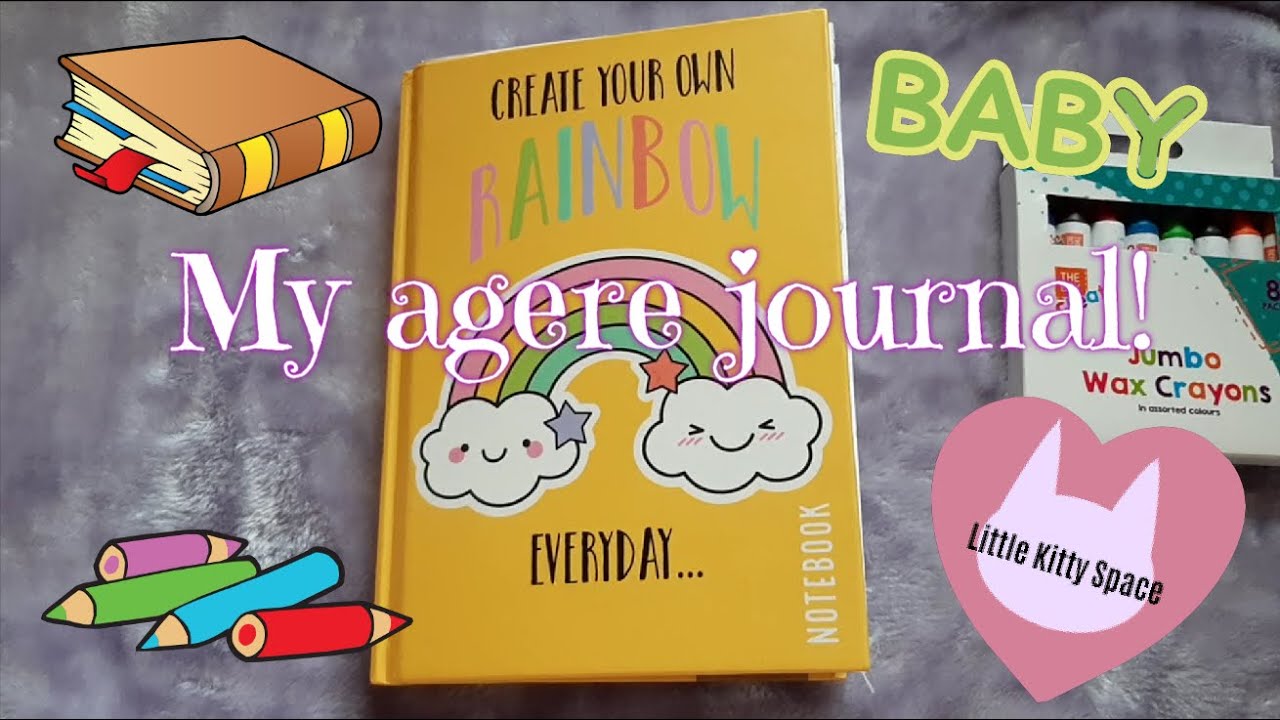 My agere journal tour! | Age regression