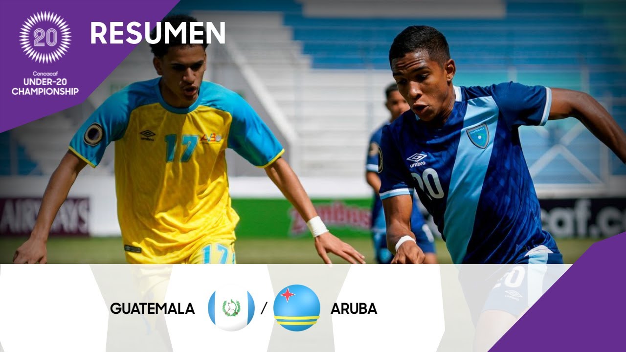 Campeonato Sub-20 de la Concacaf 2022 | Resumen | Guatemala vs Aruba