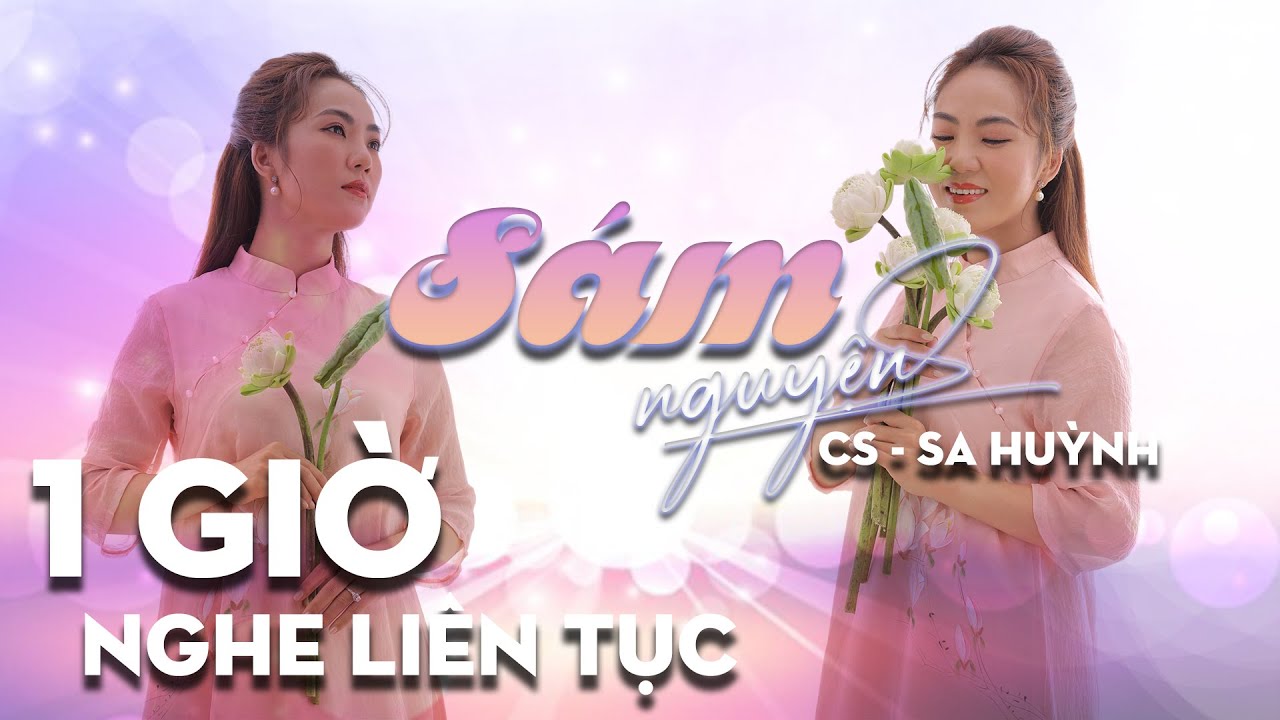 SÁM NGUYỆN | NGHE LIÊN TỤC 1 GIỜ | Sa Huỳnh | Lời: LÀNG MAI - Nhạc: THÍCH VIÊN NHƯ