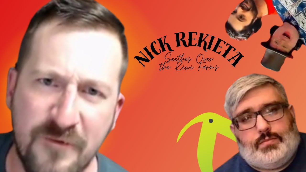 Nick Rekieta Seethes Over the Kiwi Farms - Kino Casino Classics