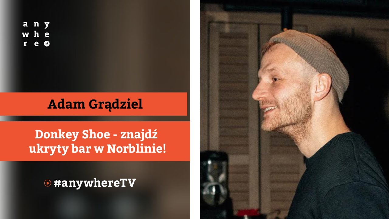 Donkey Shoe - znajdź ukryty bar w Norblinie! | Adam Grądziel
