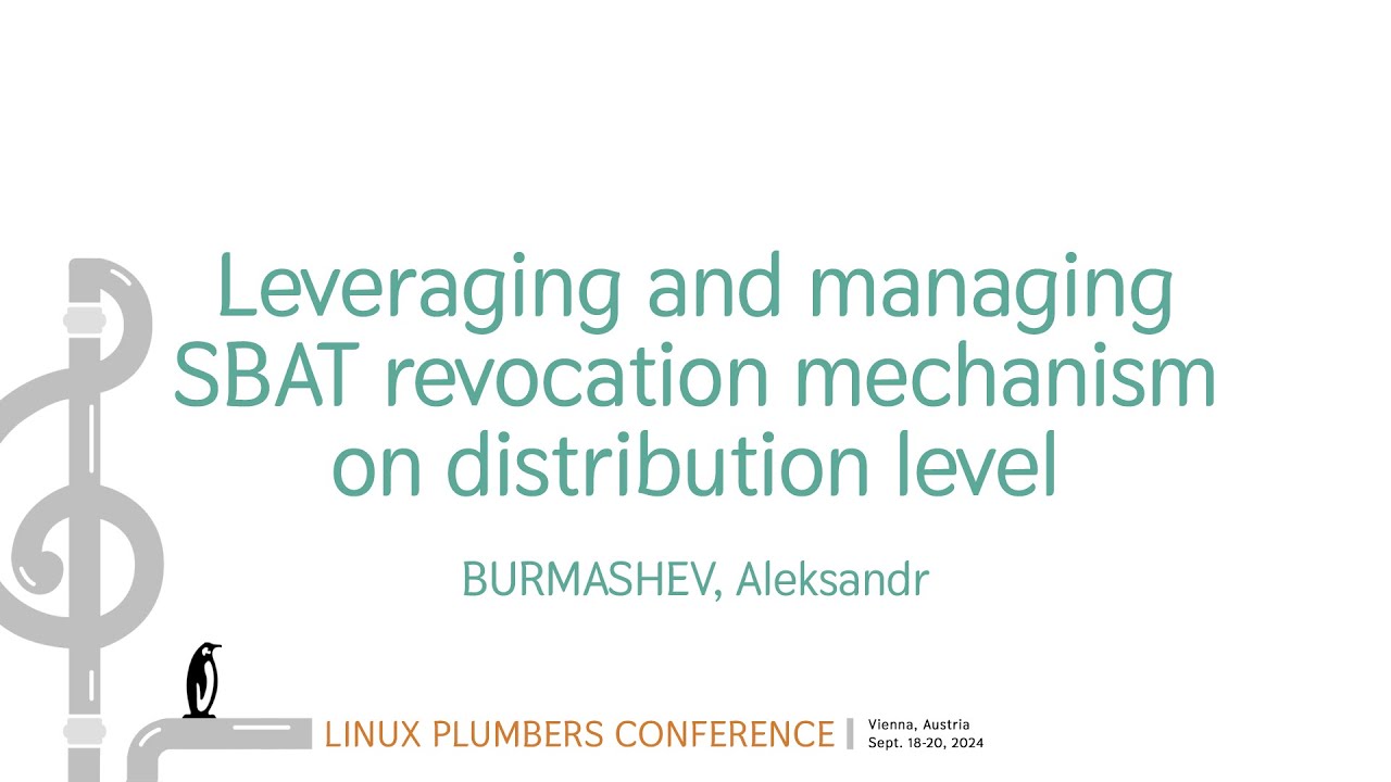 Leveraging and managing SBAT revocation mechanism ondistribution level - BURMASHEV, Aleksandr