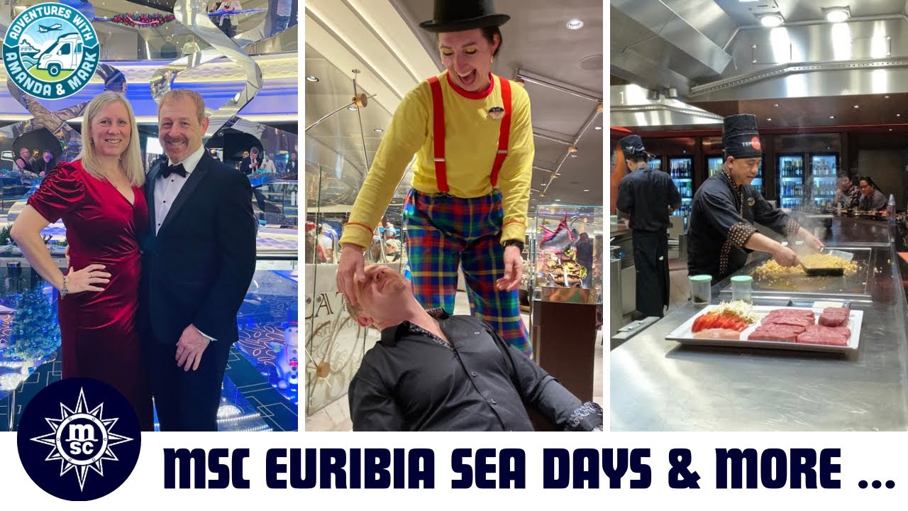MSC EURIBIA Sea Days, Kaito Teppanyaki, Ship Tour and Birthday Celebrations