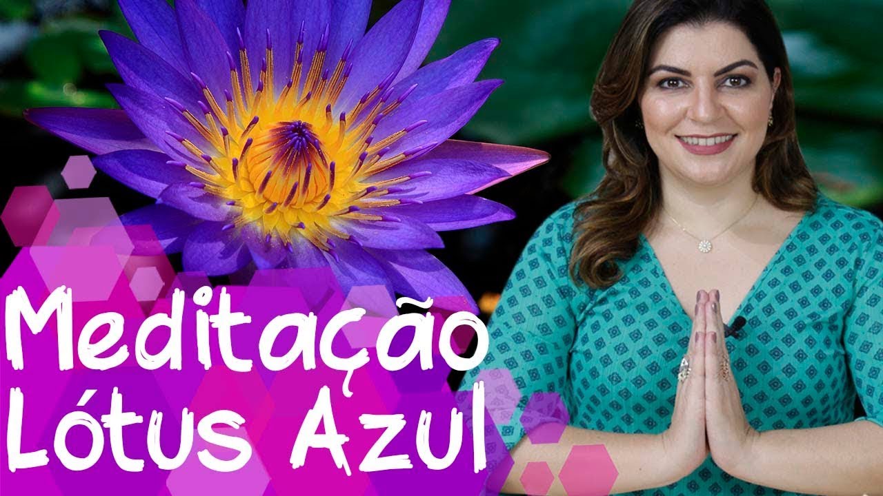 MEDITAÇÃO DO LÓTUS AZUL PARA ACALMAR MENTES PERTURBADAS | CA #103