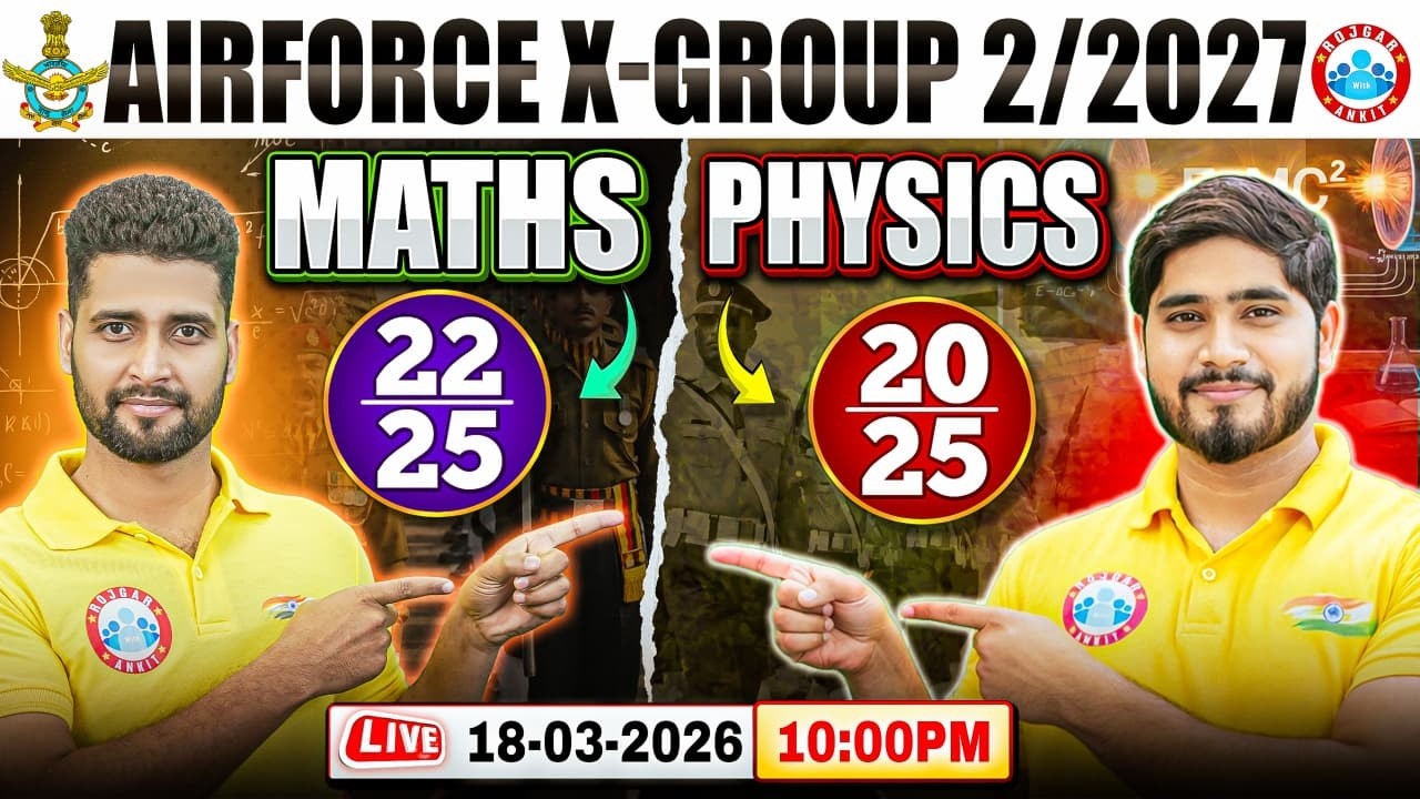 Airforce X Group 2 2027 | Maths 22/25 & Physics 20/25 |  Airforce 2026 Last Days Strategy