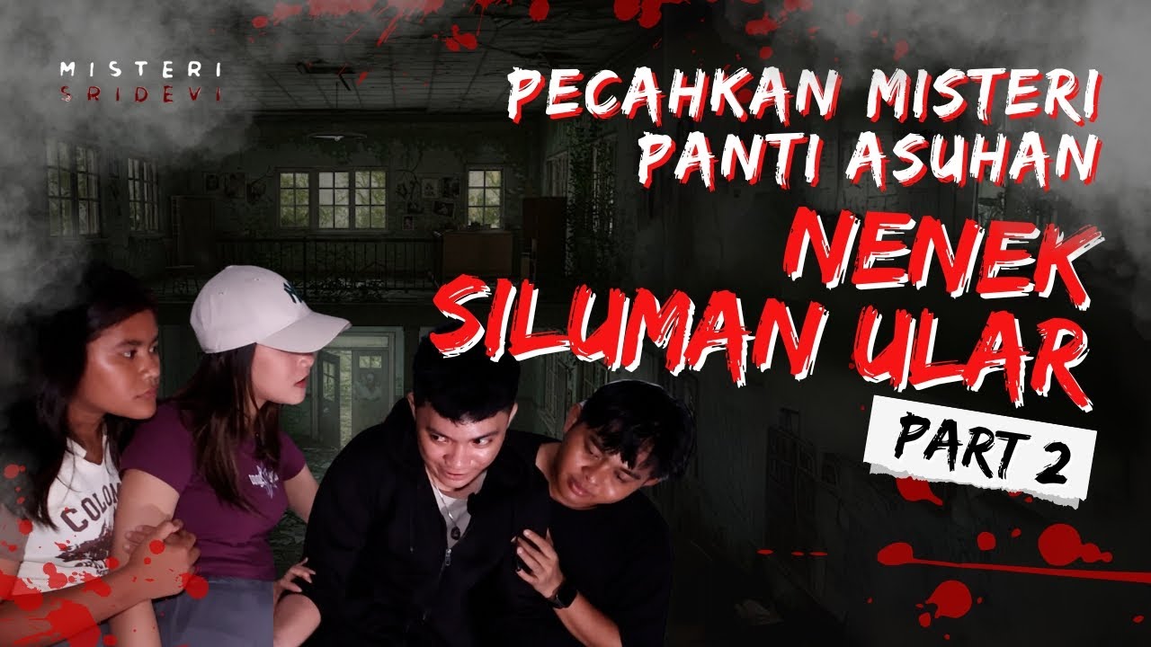 SOSOK NENEK TUA SILUMAN ULAR DI PENELUSURAN PANTI ASUHAN TERBENGKALAI #horror #mystery