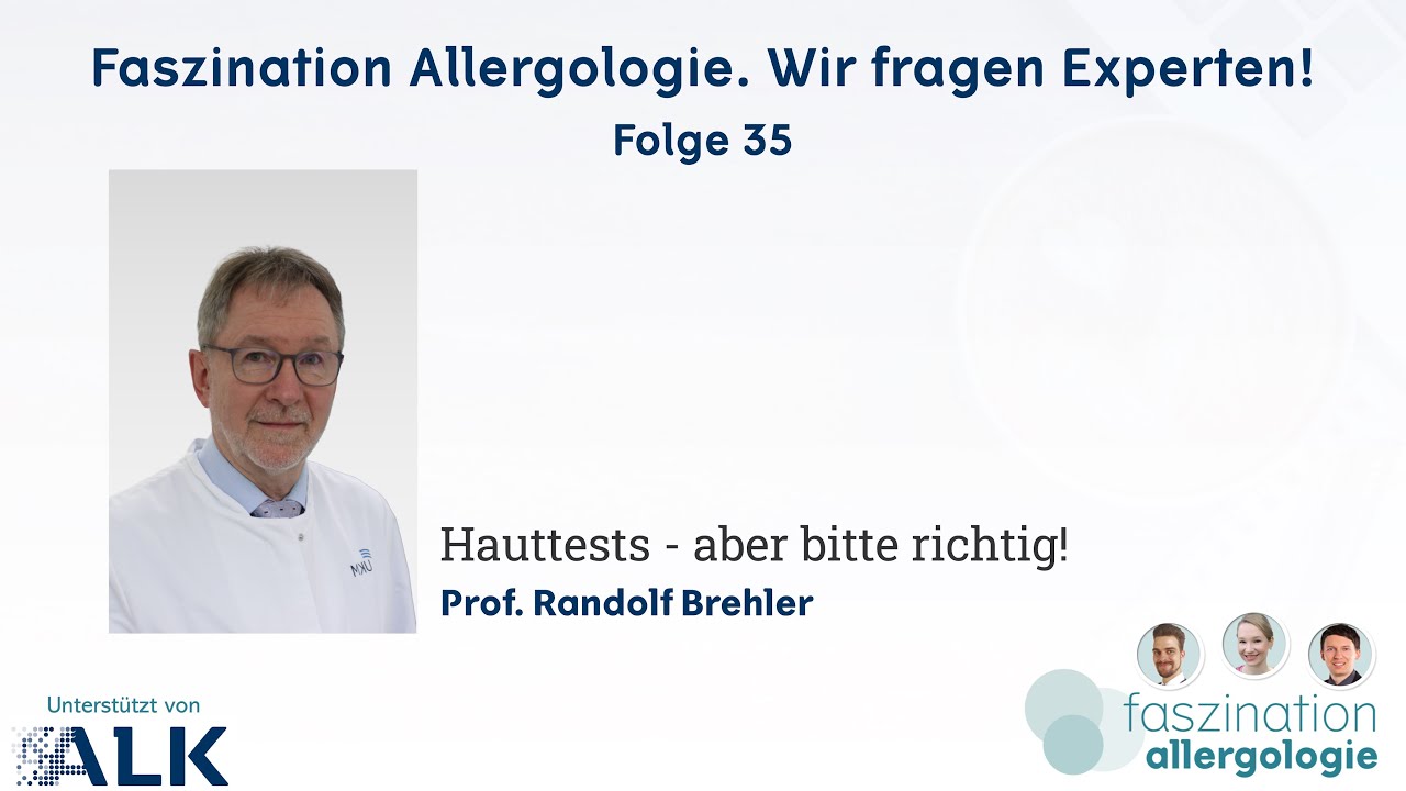 Allergologische Hauttests - aber bitte richtig! - Prof. Randolf Brehler