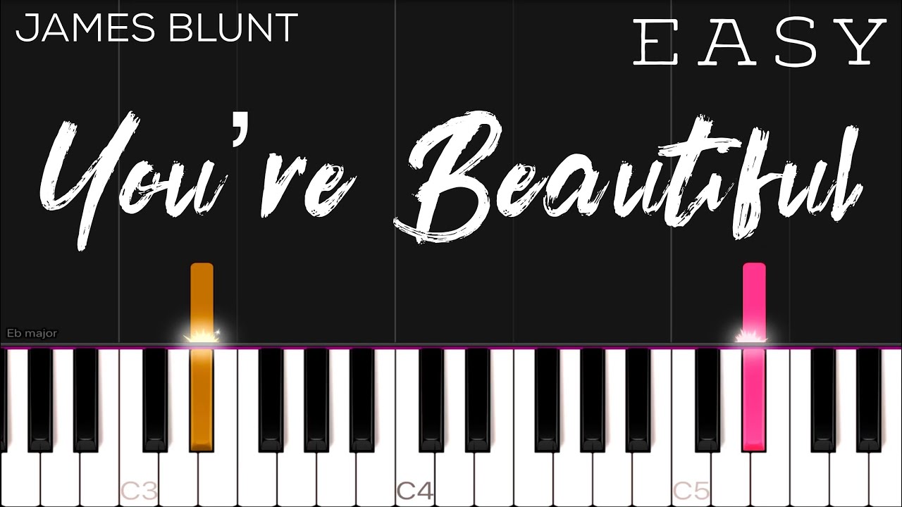 James Blunt - You’re Beautiful | EASY Piano Tutorial