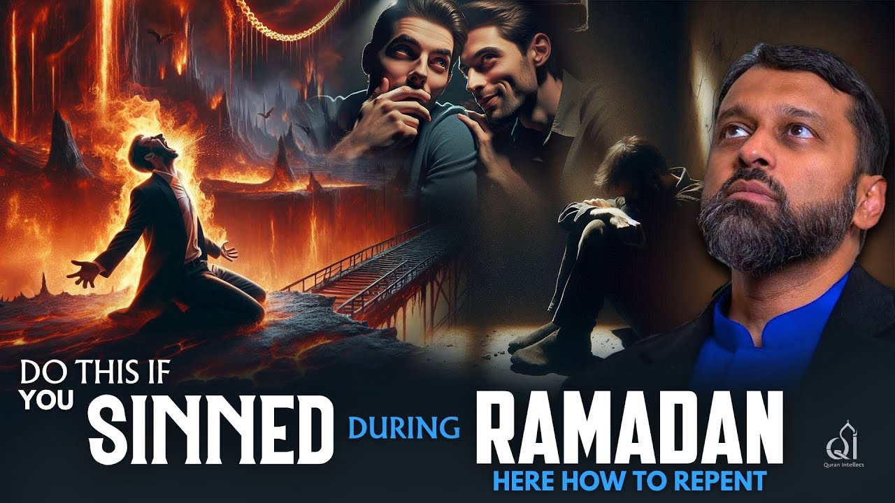 Fell Into Sin During Ramadan? Don&rsquo;t Lose Hope&mdash;Do This! | Yasir Qadhi