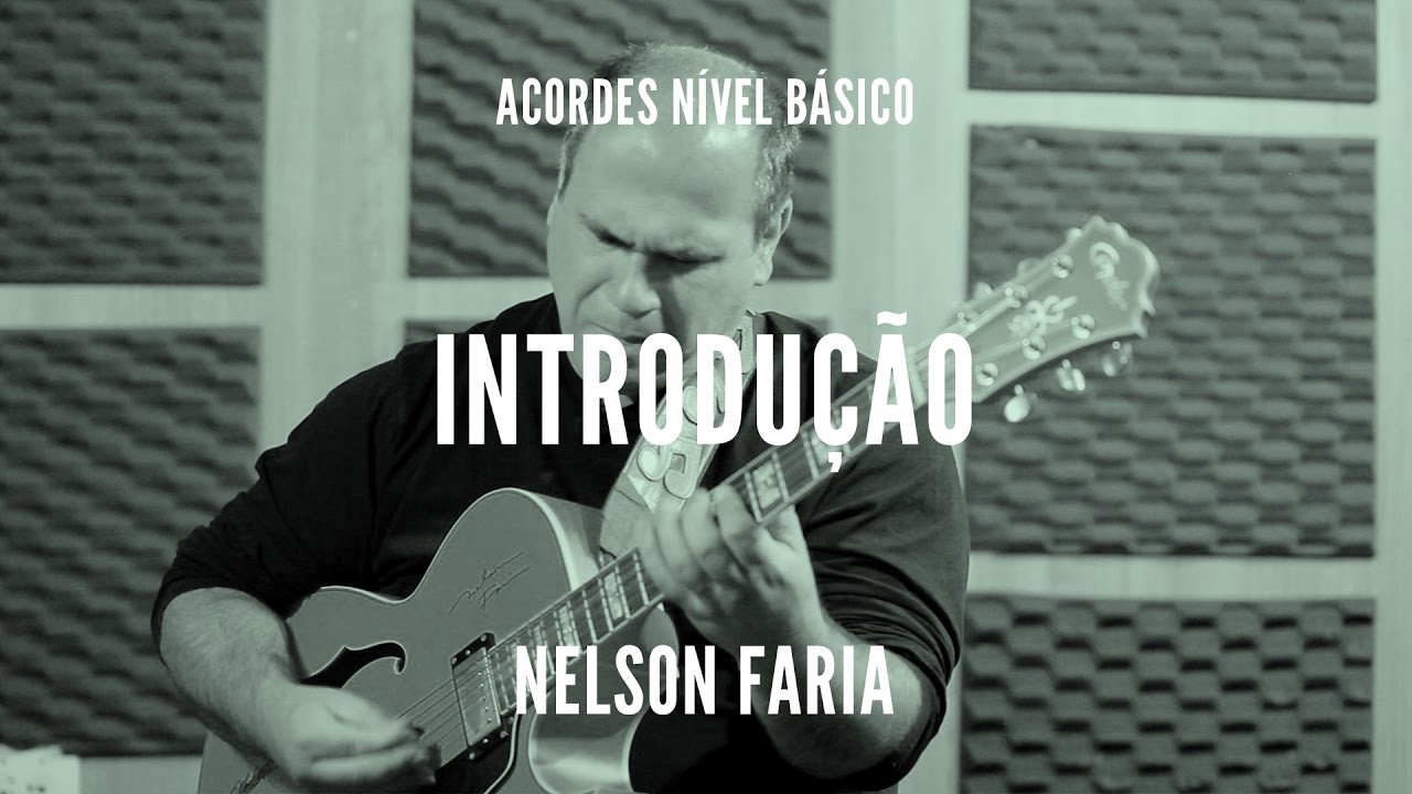 Introdução || Acordes (nível básico) || Nelson Faria