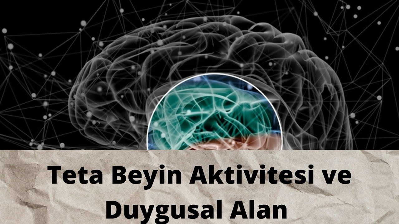 Teta Beyin Aktivitesi ve Duygusal Alan Arasında ki İlişki??? #teta #beyin #duygusal #eeg