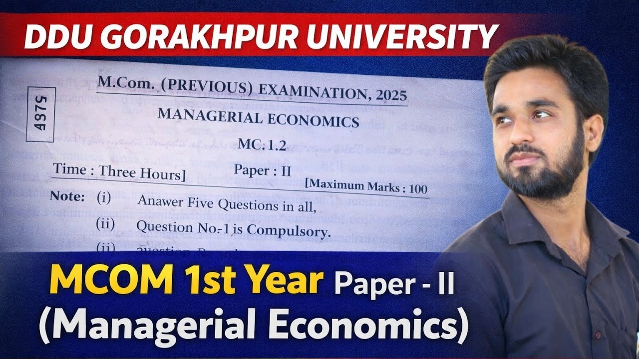 Managerial Economics। M.com. 1st Year DDU Gorakhpur University । Private/Semester Exam Paper Solve
