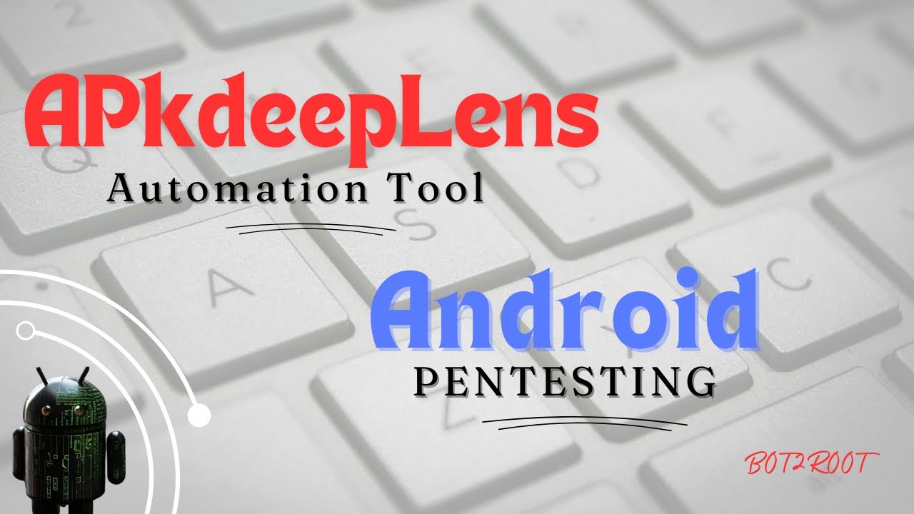 Android Hacking Techniques with APK DeepLens #cybersecurity