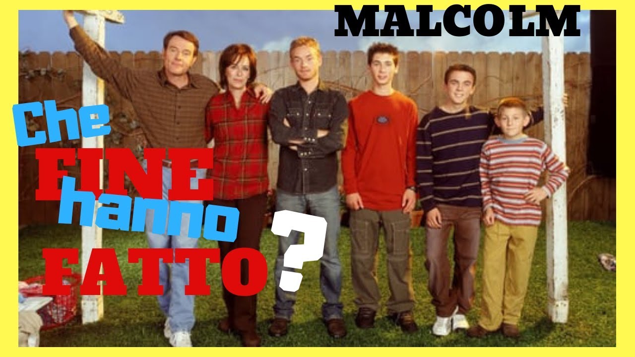 MALCOLM Che fine hanno fatto?