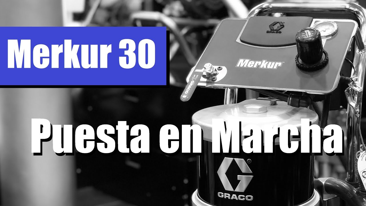 Graco Merkur 30 - Puesta en Marcha