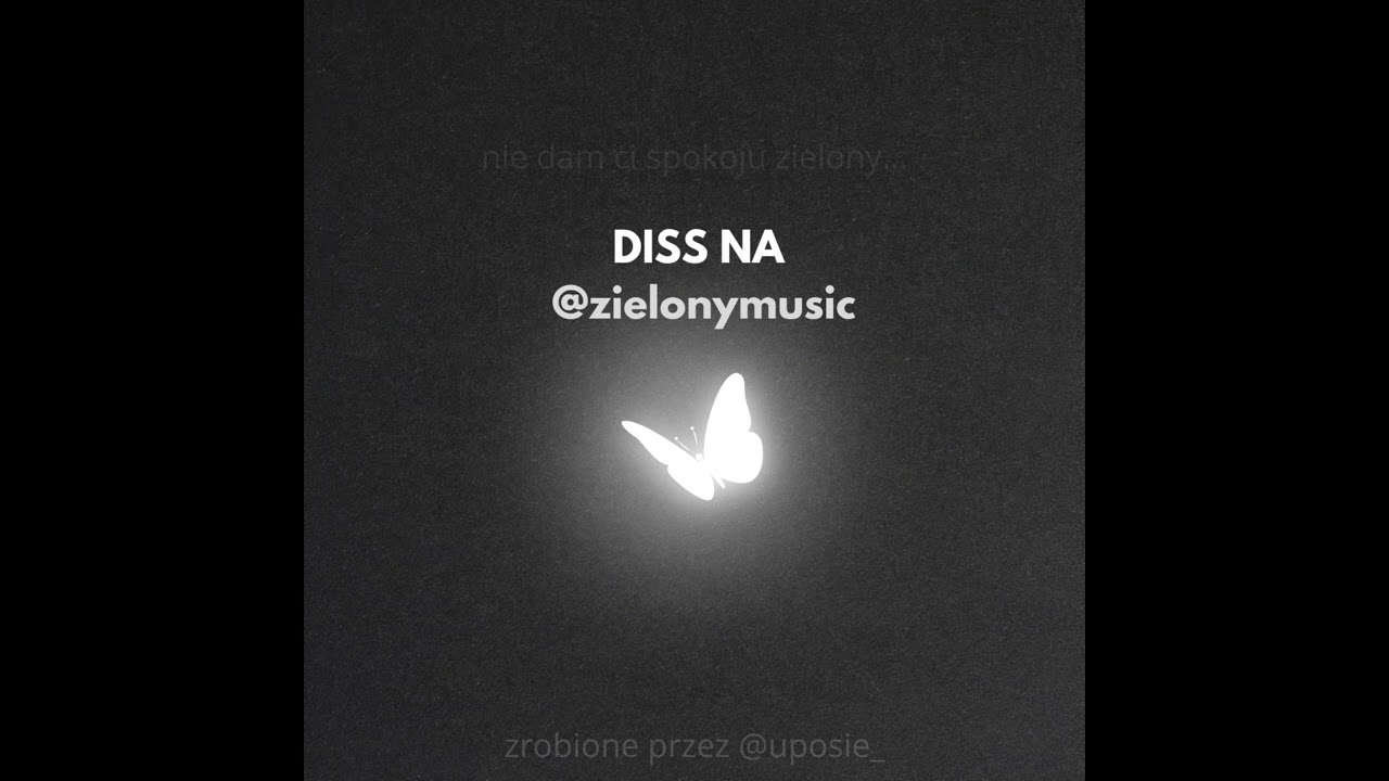@uposie_ - Diss na @zielonymusic