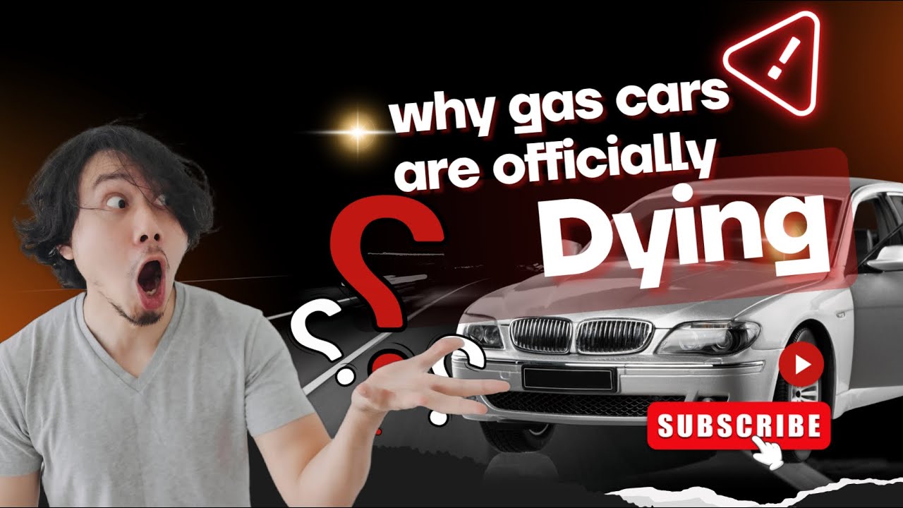 Why Gas Cars Are Officially Dying