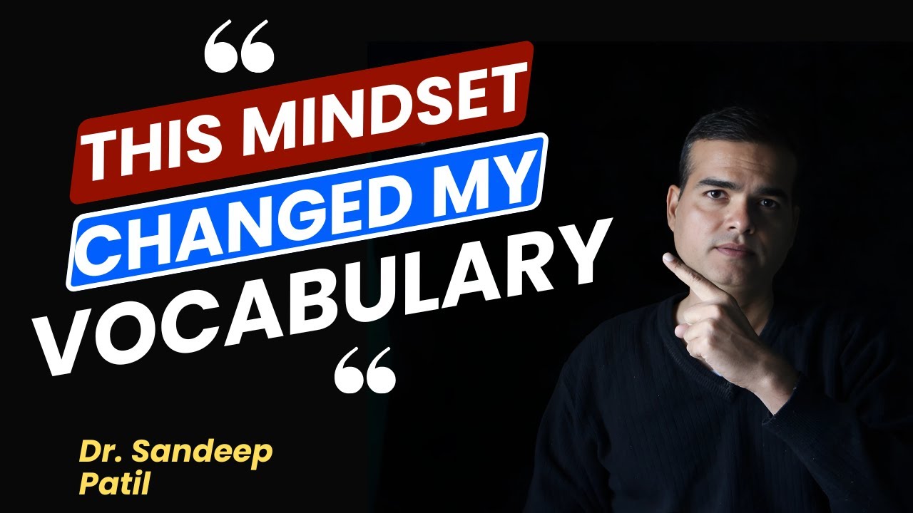 This habit changed my Vocabulary | Dr. Sandeep Patil.