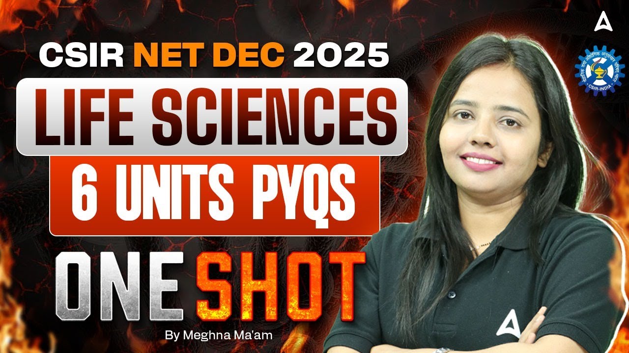 CSIR NET DEC 2025 | CSIR NET LIFE SCIENCE 6 UNITS PYQ IN ONE SHOT BY MEGHNA MAM