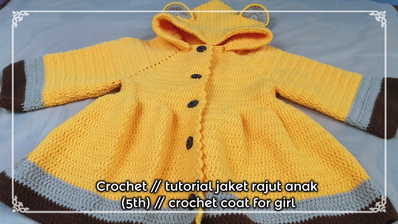 Crochet // tutorial jaket rajut anak (5th) // crochet coat for girl // ALENA HANDMADE