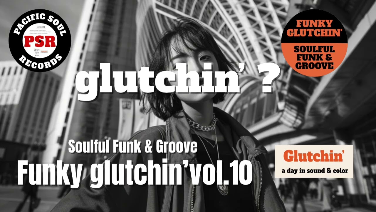 🟠 Funky Glutchin’ vol.10– Soulful Funk & Groove