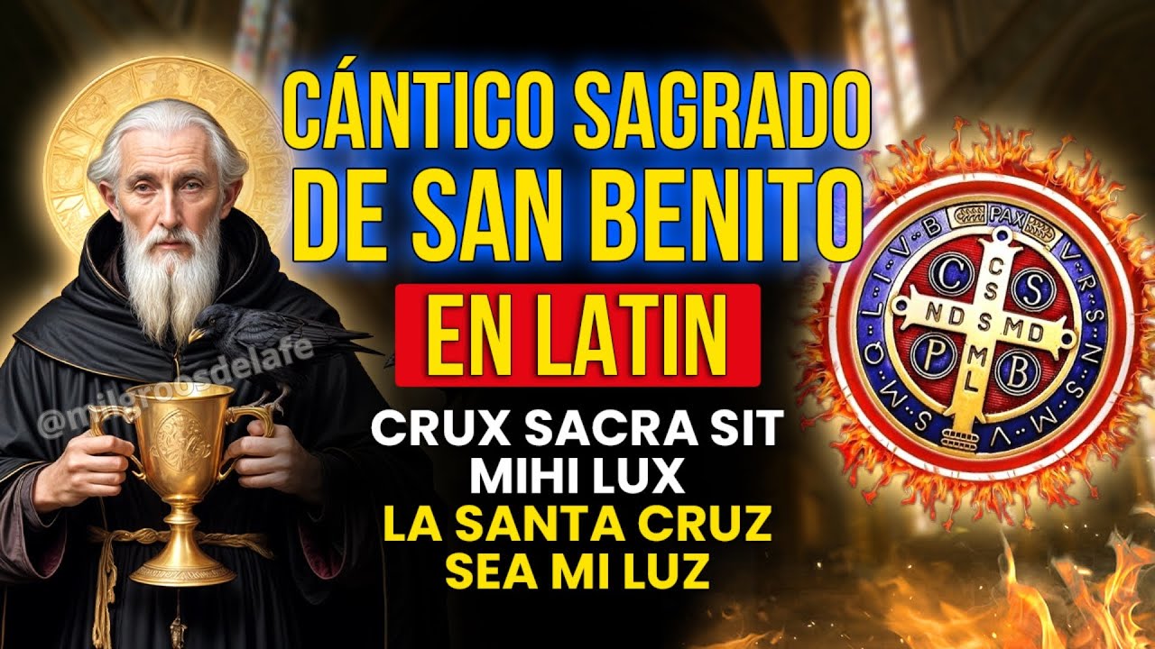 ⚔️ &iexcl;La Oraci&oacute;n M&aacute;s Temida por el Mal! San Benito en Lat&iacute;n 🔥✨