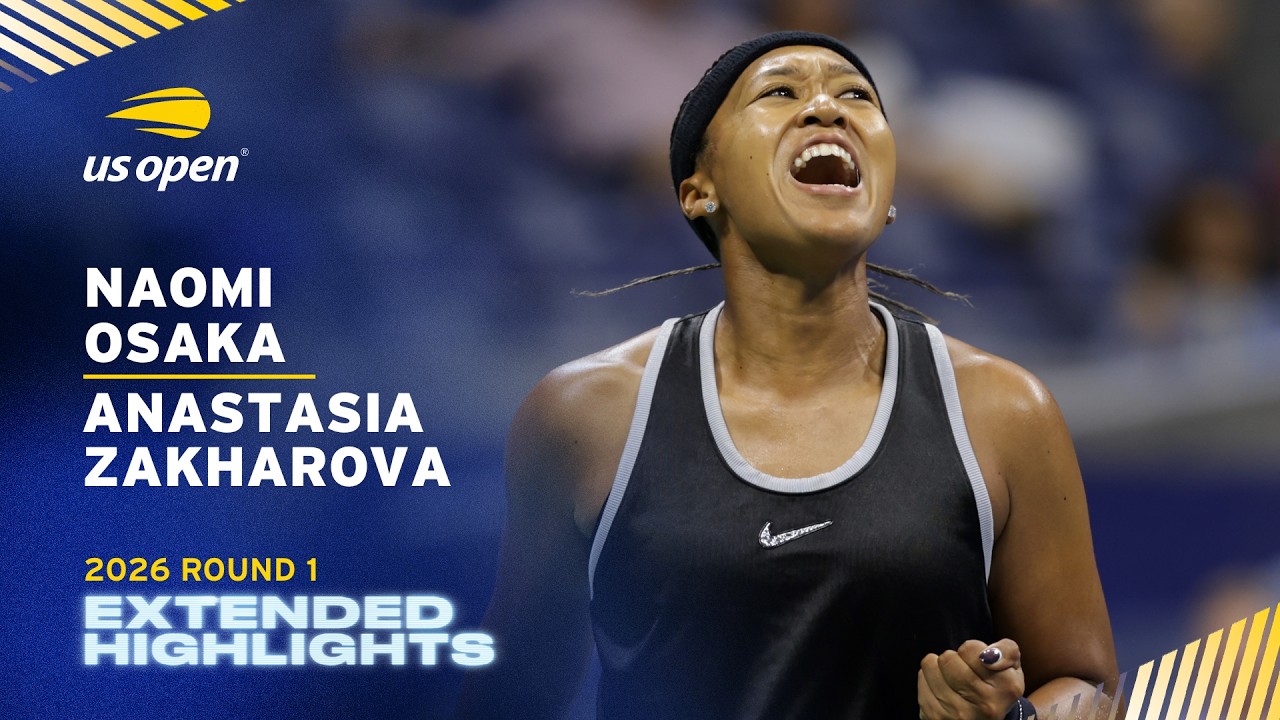 Naomi Osaka vs. Anastasia Zakharova Extended Highlights | 2026 US Open Round 1