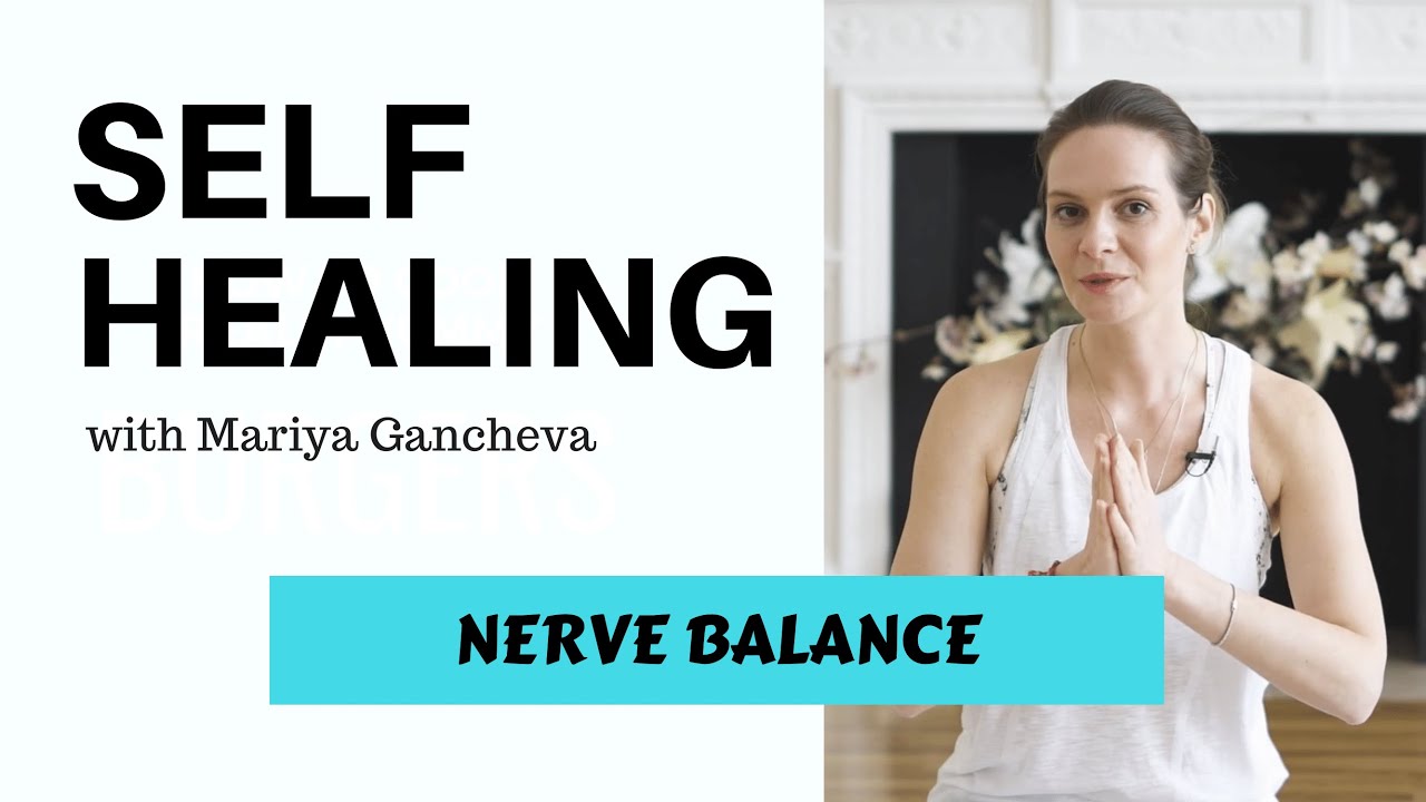 Calm Your Nerves - The Kundalini Yoga Self Healing Program with Mariya Gancheva