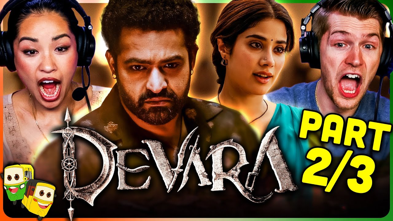 Part 2/3 - DEVARA Movie Reaction! | N. T. Rama Rao Jr. | Janhvi Kapoor | Saif Ali Khan