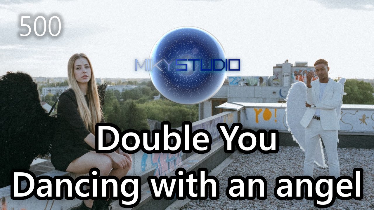 Double You - Dancing with an Angel (Miky Studio cover)