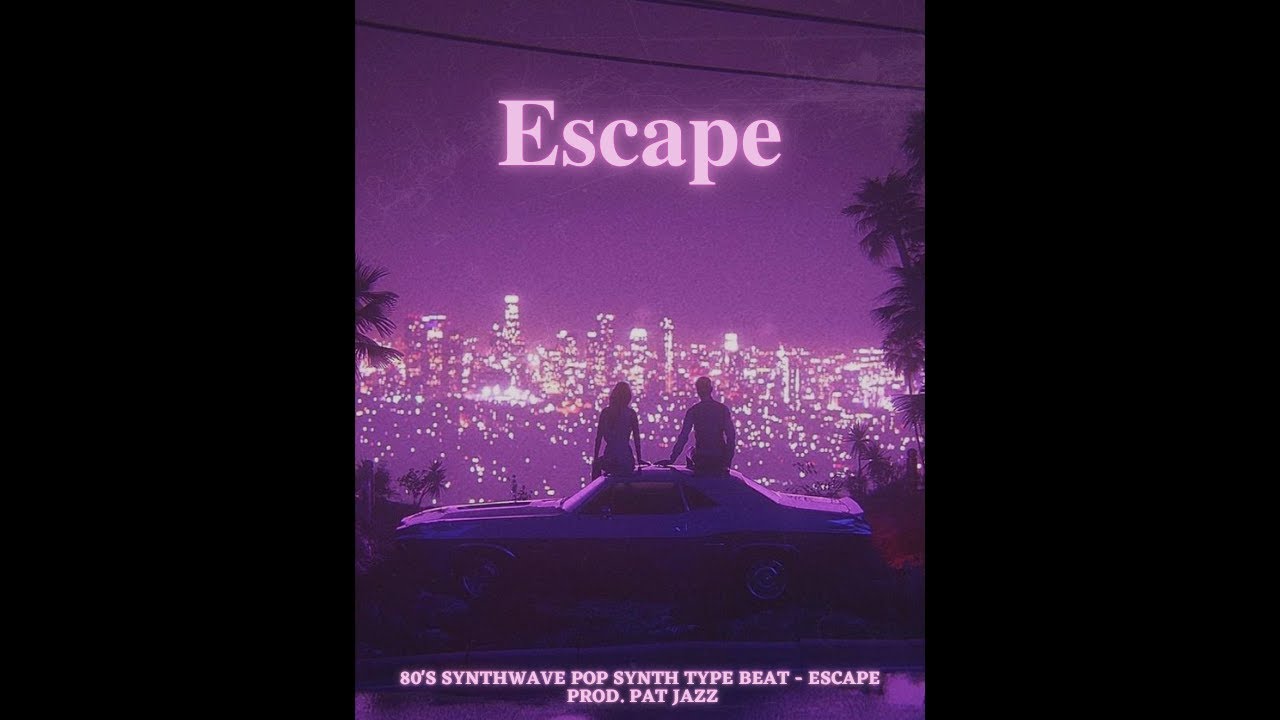 80's synthwave pop synth type beat - Escape (💲150 Exclusive)