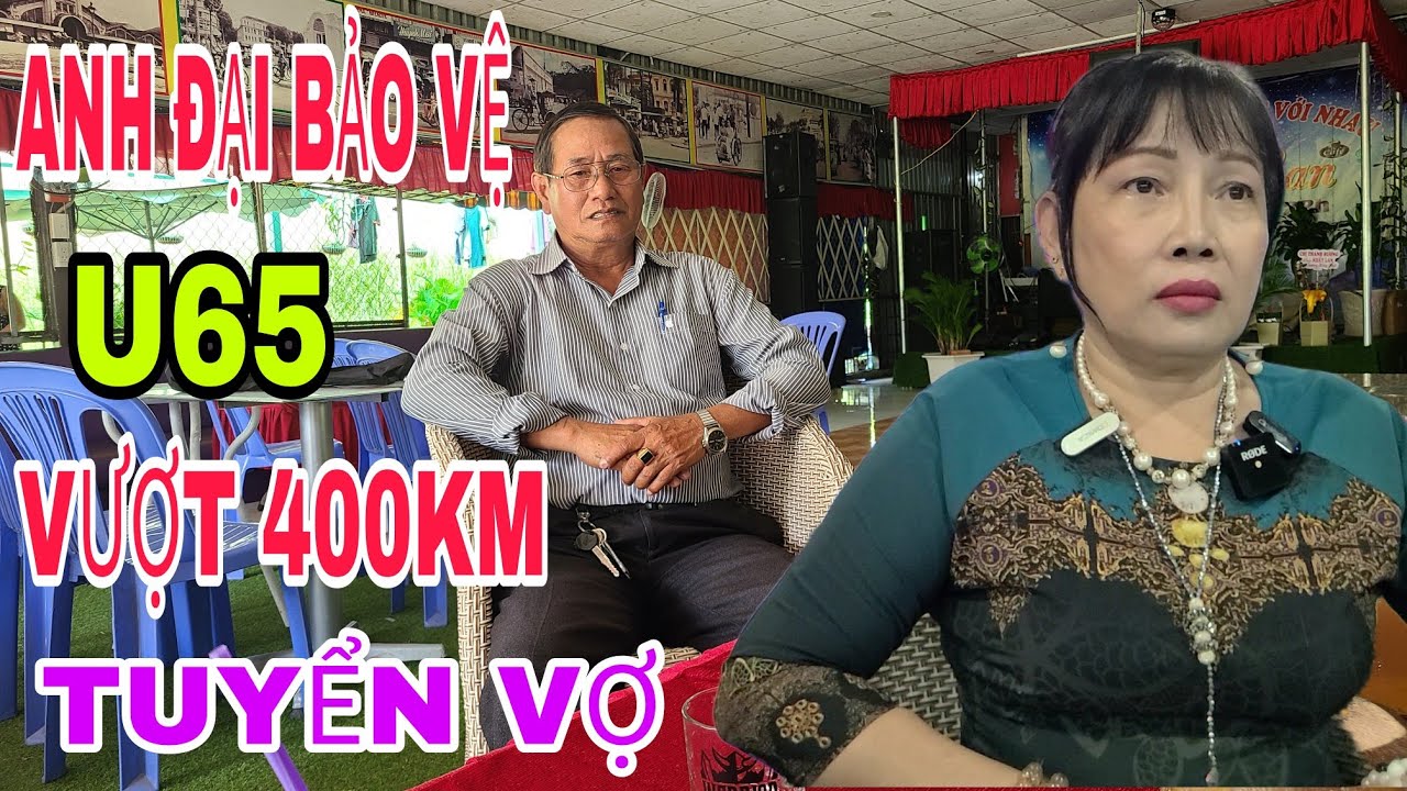 ANH ĐẠI BẢO VỆ U65  ĐÀ LẠT VƯỢT HƠN 400KM TUYỂN VỢ BIẾT YÊU THƯƠNG LÀ ĐƯỢC #03