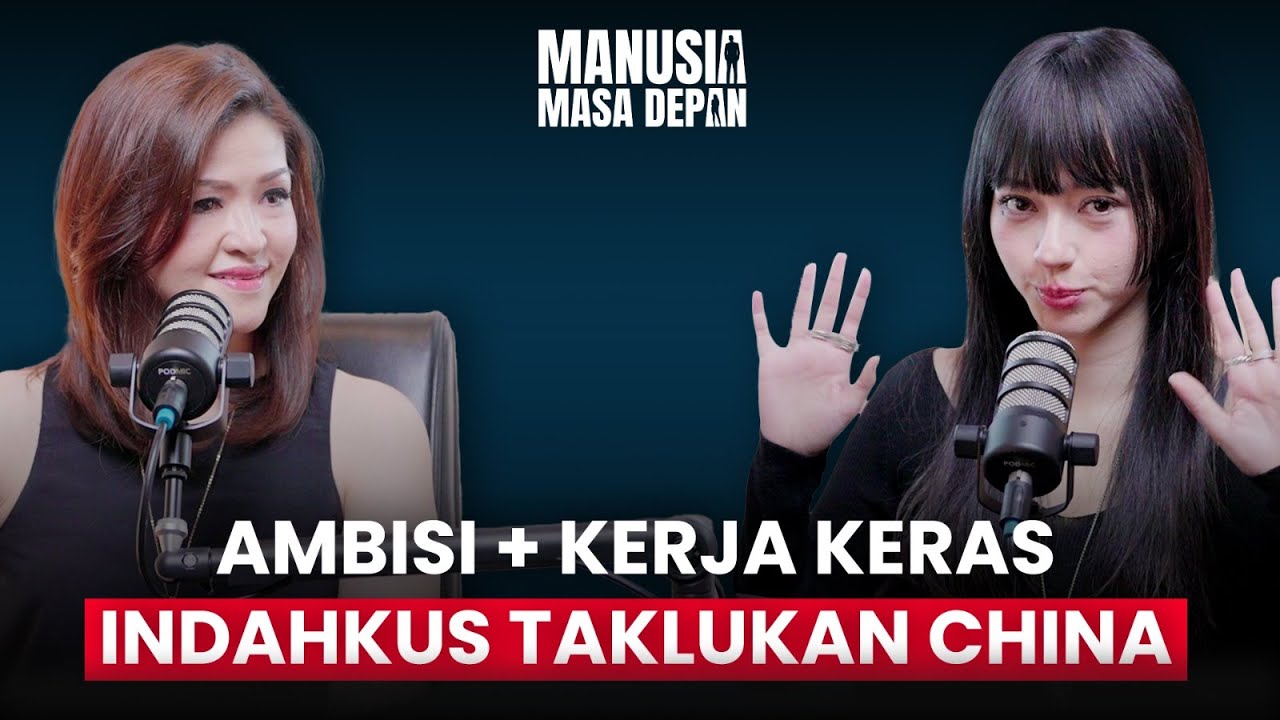 AMBISI + KERJA KERAS: INDAHKUS TAKLUKKAN CHINA