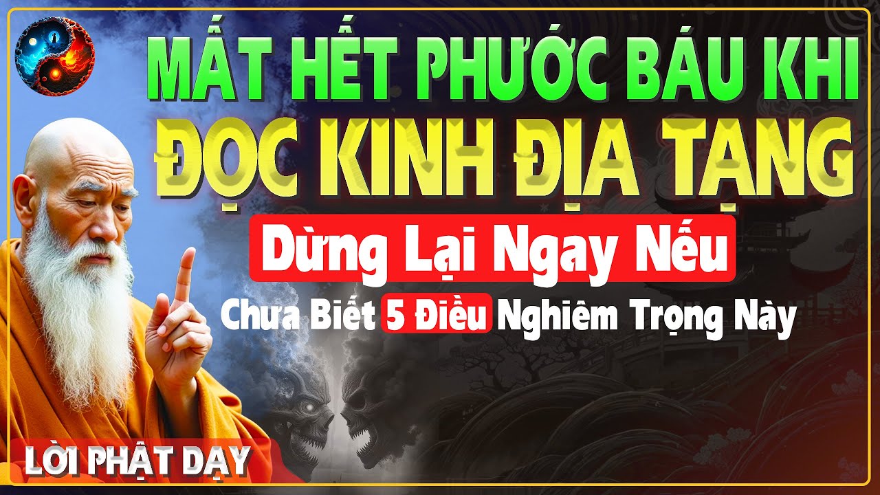 DỪNG NGAY Tụng KINH ĐỊA TẠNG Nếu Còn MẮC 5 SAI LẦM Khiến TỔN HẠI PHƯỚC BÁU - TRÍ TUỆ CỔ