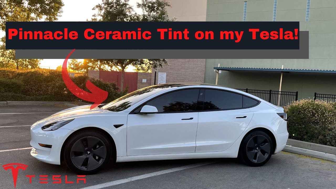 Pinnacle Ceramic Tint on my Tesla model 3!!! (WORTH IT??)