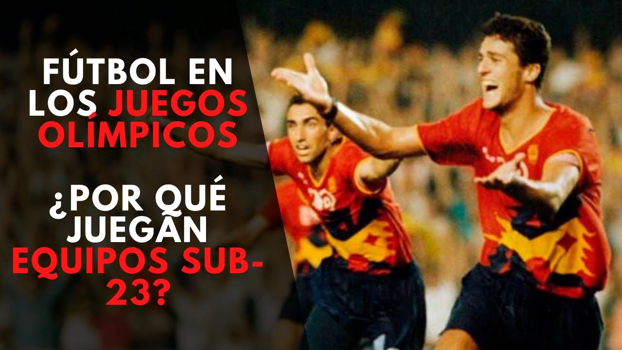 ¿POR QUÉ EN LOS JJOO SE JUEGA CON SELECCIONES SUB-23? | FUTBOL Y OLIMPIADAS | KIKO SANZ