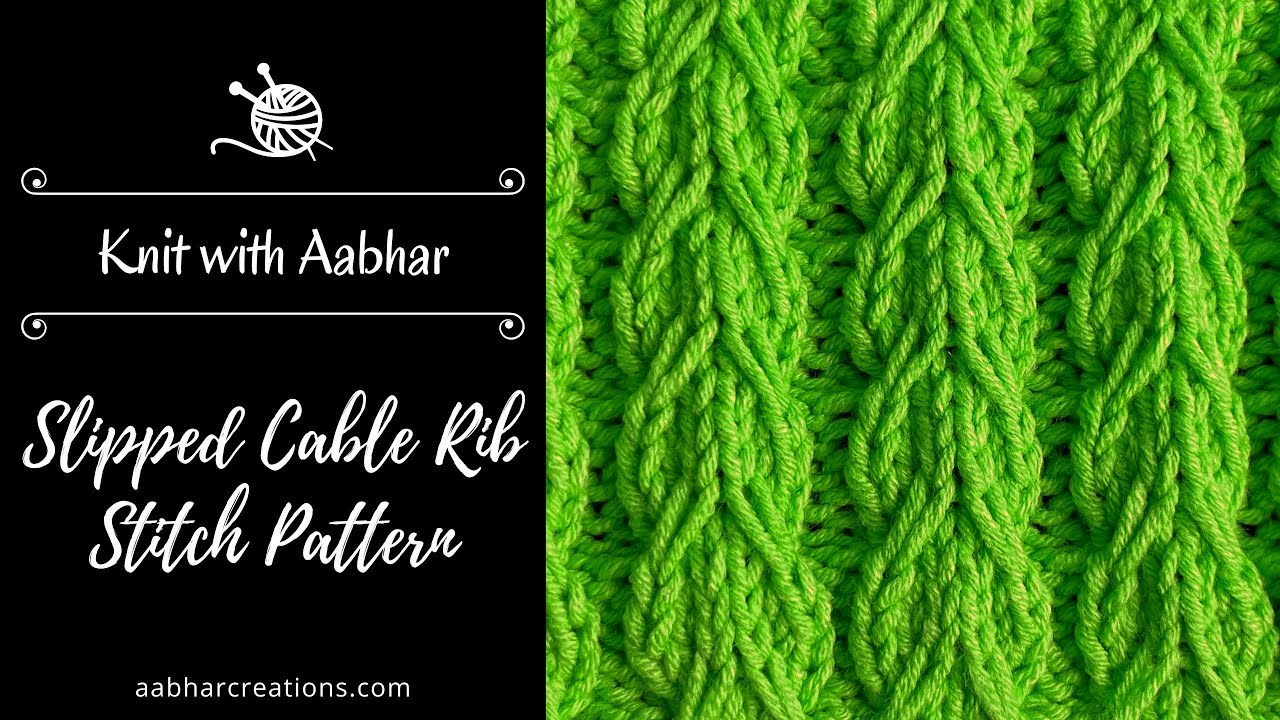 Slipped Cable Rib Stitch Knitting Tutorial for Beginners
