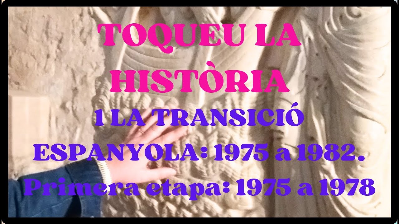 1 LA TRANSICIÓ ESPANYOLA: 1975 a 1982. Primera etapa: 1975 a 1978.
