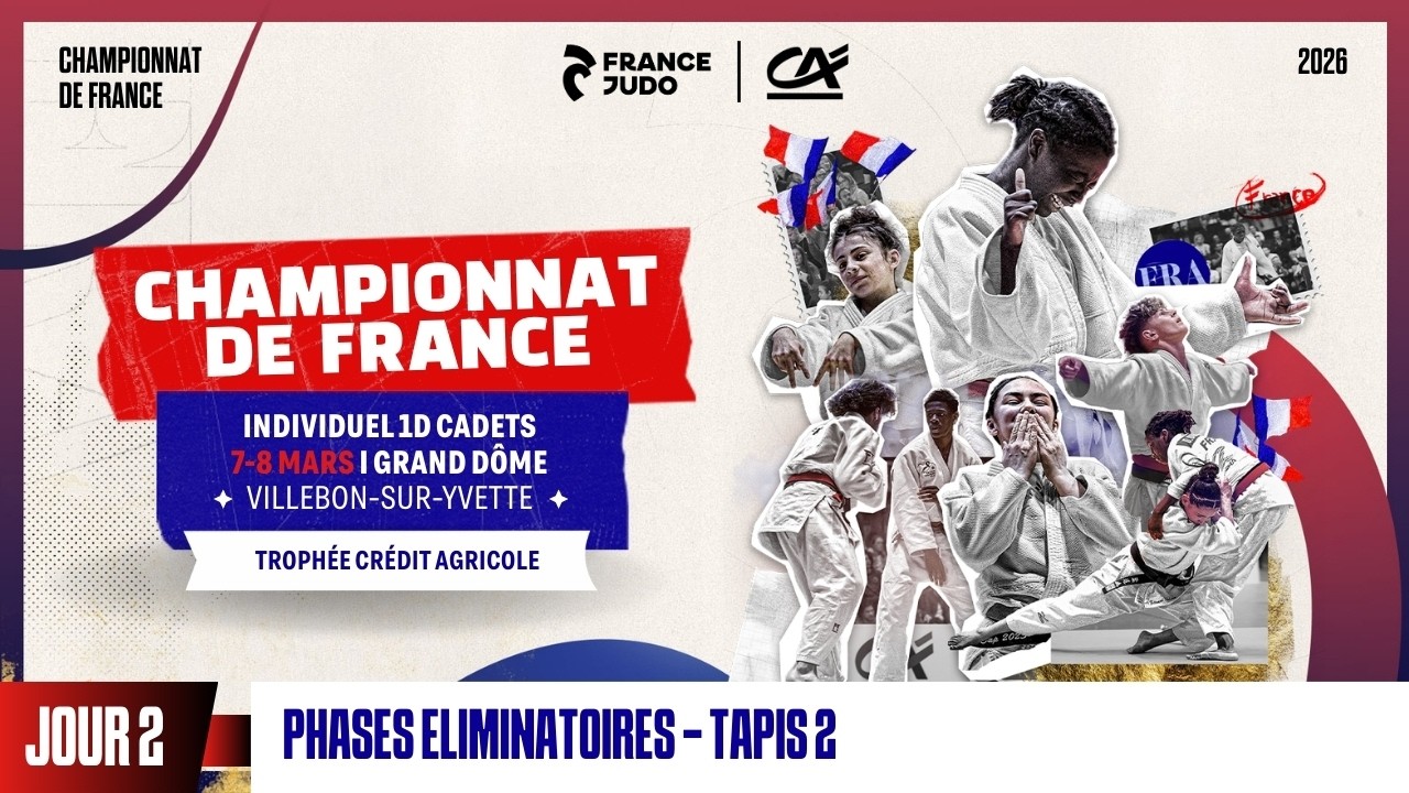 Jour 2 - Tapis 2 Phases Finales : Championnat de France individuel cadets 1D 2026