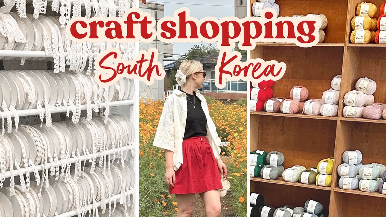 Come Craft Shopping In Korea With Me! (Spoiler: I Found More Fabric)