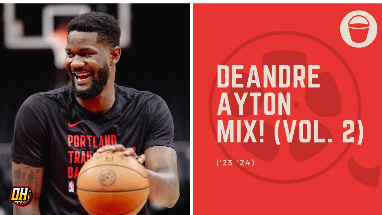 Deandre Ayton Highlight Mix! (Vol. 2 • 2023-24 Season)