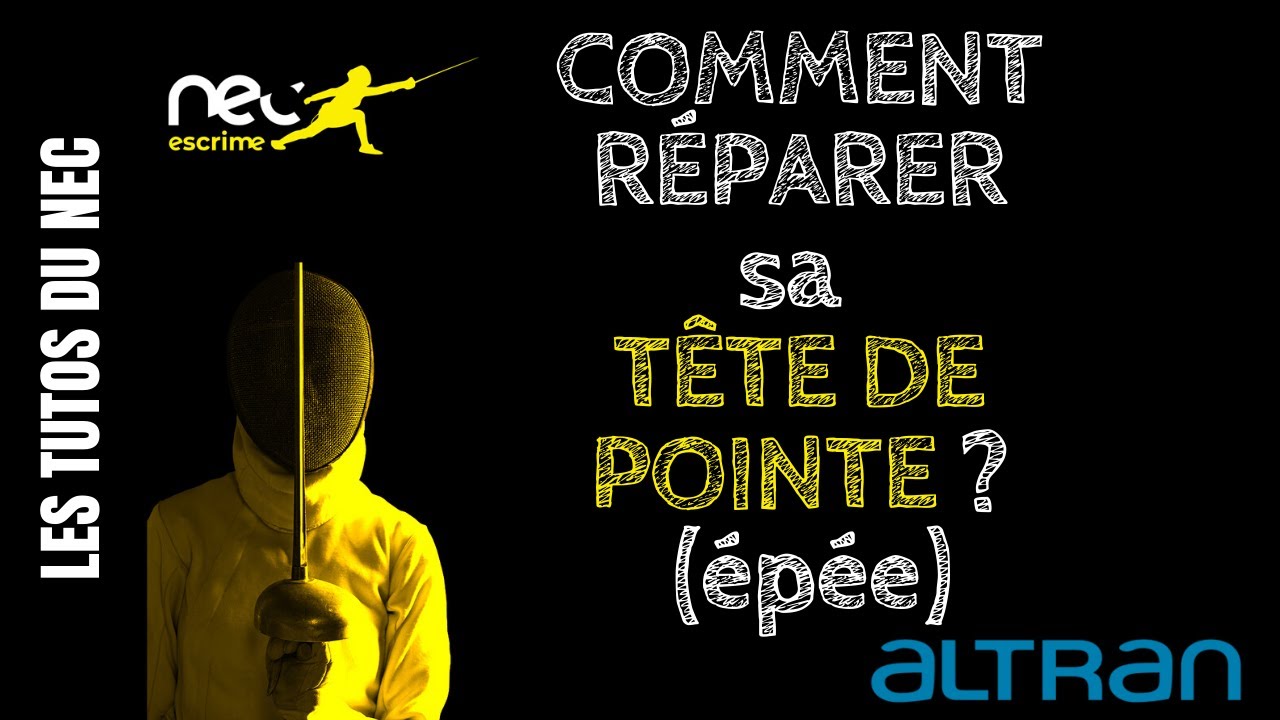 [TUTO] COMMENT RÉPARER SA TÊTE DE POINTE // EPEE - NEC ESCRIME