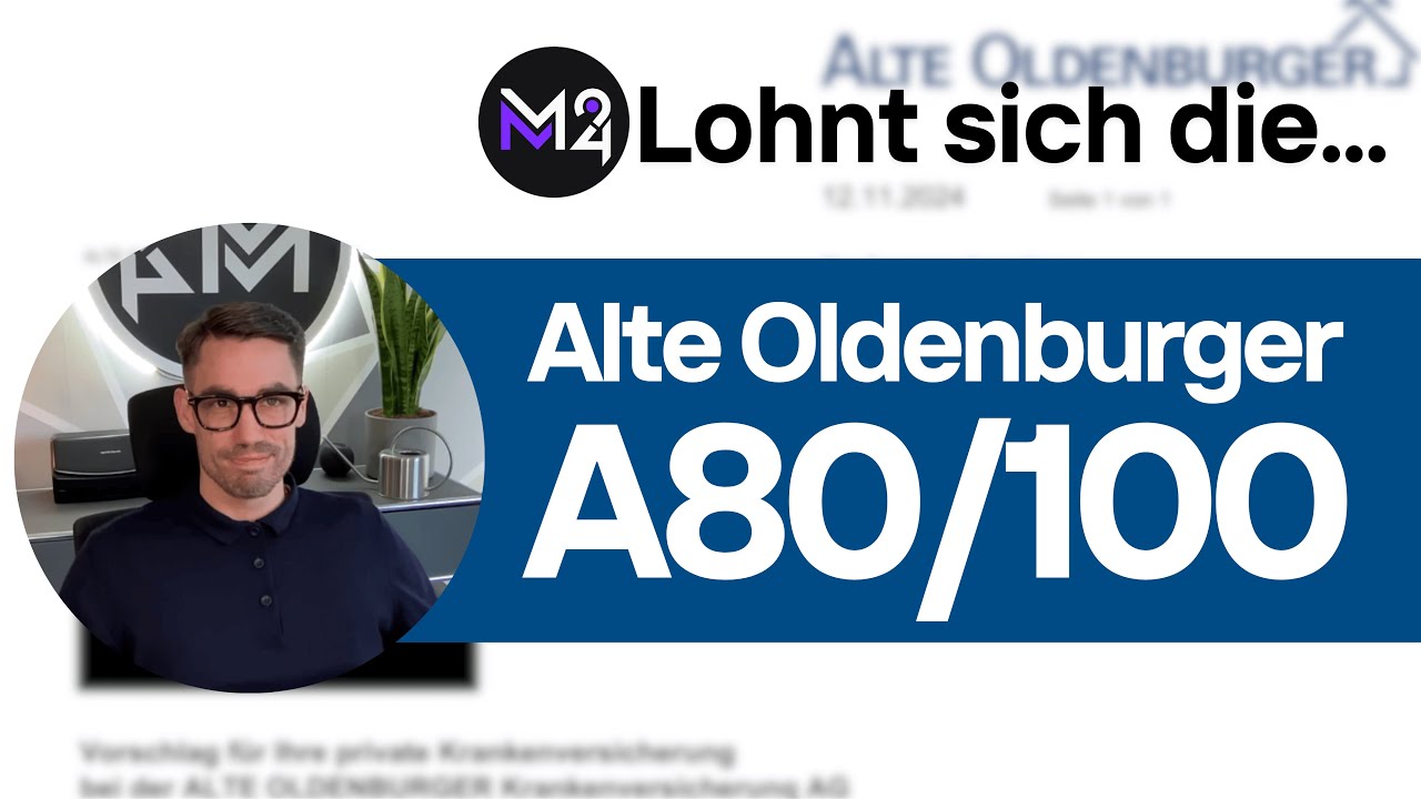 Lohnt sich der Tarif A80/100 der Alten Oldenburger? Private Krankenversicherung auf dem Prüfstand!