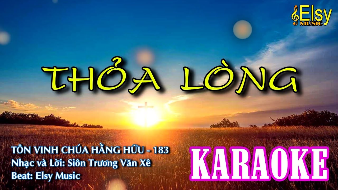 THOẢ LÒNG KARAOKE | TVCHH 183 | Elsy Music