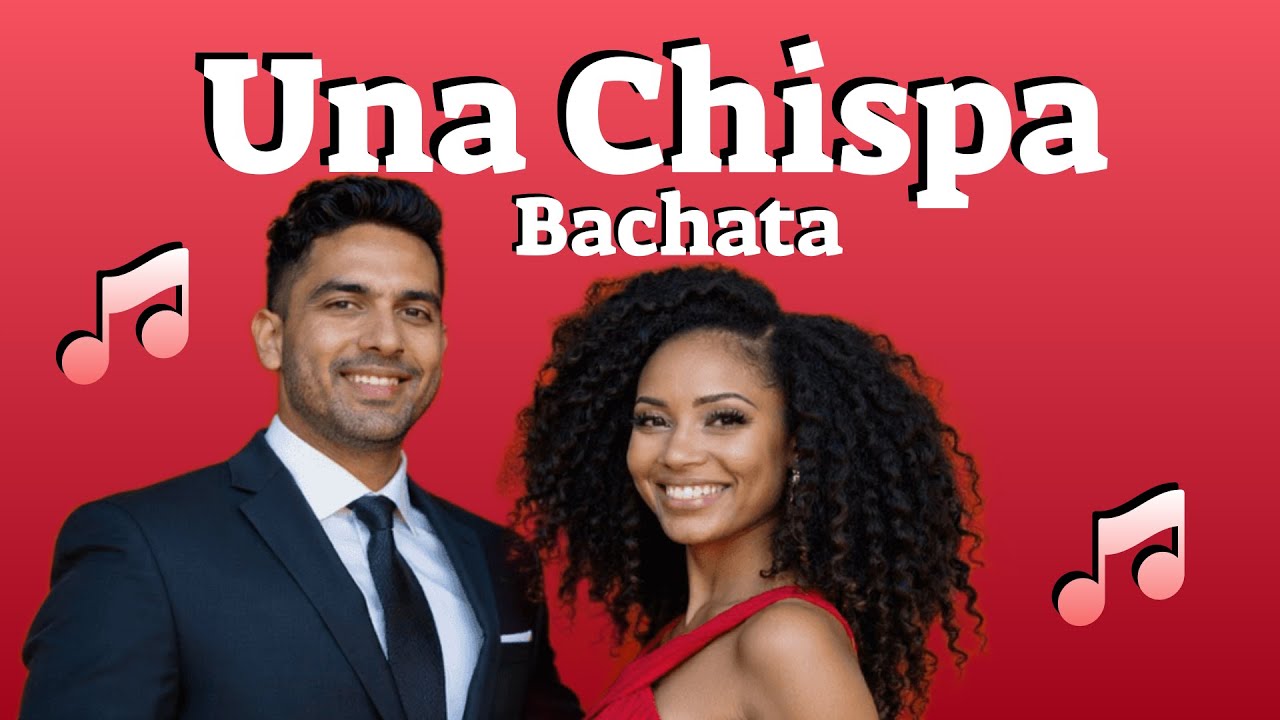 Chispa de Año Nuevo | Bachata Romántica de Adrián & Luna | Latin Vibes
